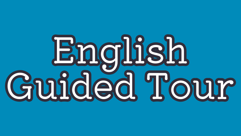 English Guided tour